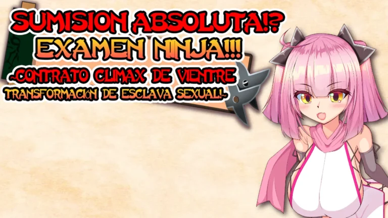 Absolute Submission!? Ninja Exam! ~Womb Climax Contract, Sex Slave Transformation!?~ ESPAÑOL